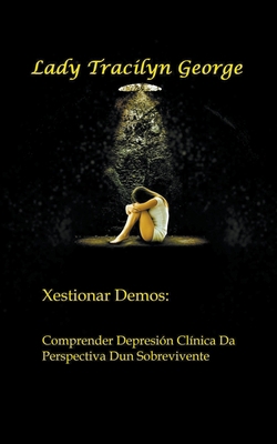 Xestionar Demos: Comprender Depresi?n Cl?nica D... 1393876587 Book Cover