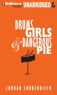 Drums, Girls & Dangerous Pie 1611061660 Book Cover