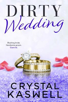 Dirty Wedding (Dirty Rich) 1942135815 Book Cover