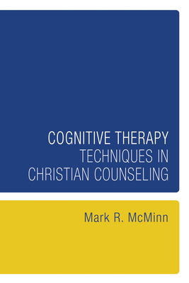 Cognitive Therapy Techniques in Christian Couns... 1556356986 Book Cover