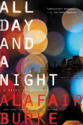 All Day and a Night: A Novel of Suspense 006220839X Book Cover