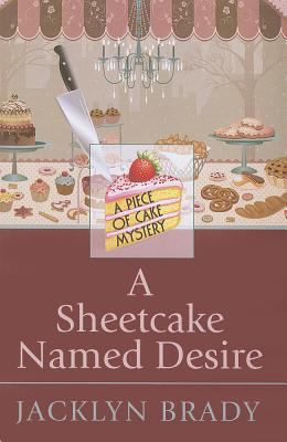 A Sheetcake Named Desire (A Piece of Cake Mystery) [Large Print] 1410445348 Book Cover