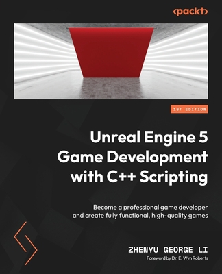 Unreal Engine 5 Game Development with C++ Scrip... 1804613932 Book Cover