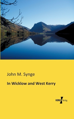 In Wicklow and West Kerry 3956109988 Book Cover