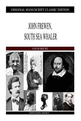 John Frewen, South Sea Whaler 1484121198 Book Cover