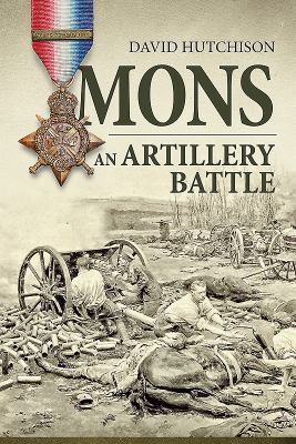 Mons, an Artillery Battle 1912390736 Book Cover