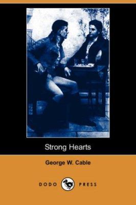 Strong Hearts (Dodo Press) 1406512141 Book Cover