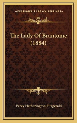 The Lady of Brantome (1884) 1164985760 Book Cover
