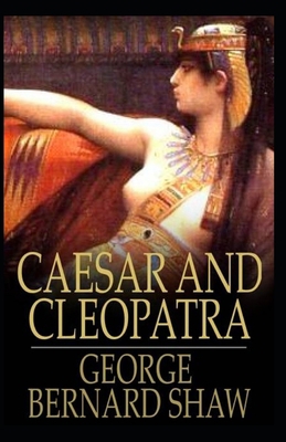 Caesar and Cleopatra Illustrated B087L8S1R8 Book Cover