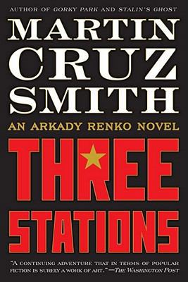 Three Stations: An Arkady Renko Novel 1439160740 Book Cover