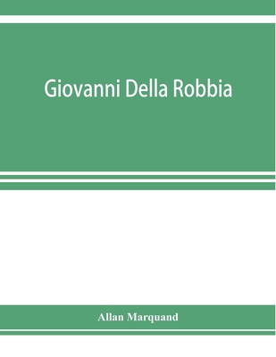 Giovanni della Robbia 9353923573 Book Cover