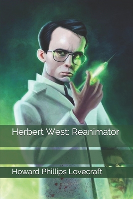 Herbert West: Reanimator 1702786234 Book Cover