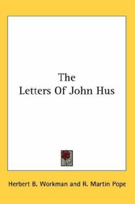 The Letters Of John Hus 0548128677 Book Cover