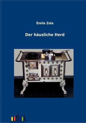 Der häusliche Herd [German] 3864036593 Book Cover