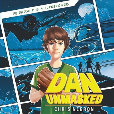 Dan Unmasked 1094168661 Book Cover