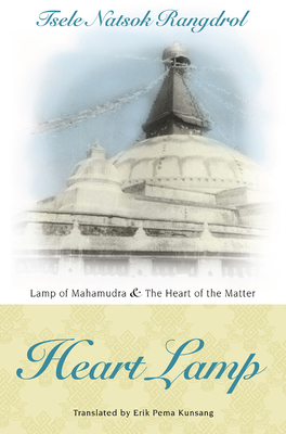 Heart Lamp: Lamp of Mahamudra and Heart of the ... 9627341606 Book Cover