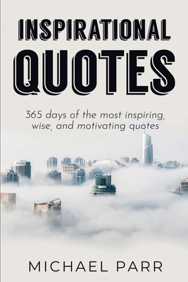 Inspirational Quotes: 365 days of the most insp... 1761030183 Book Cover