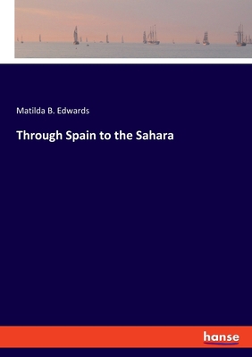 Through Spain to the Sahara 3348060478 Book Cover