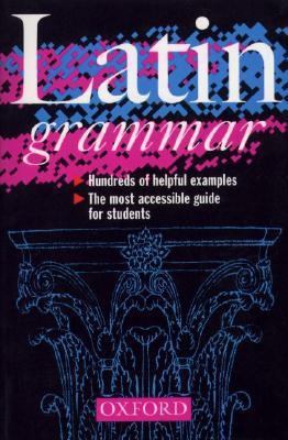 A Latin Grammar 0198601999 Book Cover