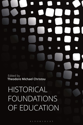 Historical Foundations of Education 1350170925 Book Cover