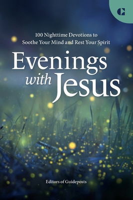 Evenings with Jesus: 100 Nighttime Devotions to... 195963352X Book Cover