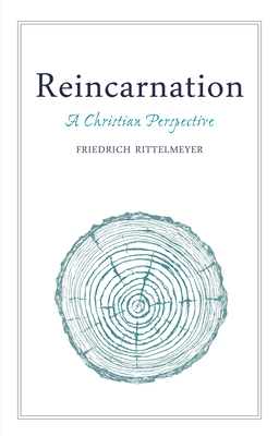 Reincarnation: A Christian Perspective 1782504745 Book Cover