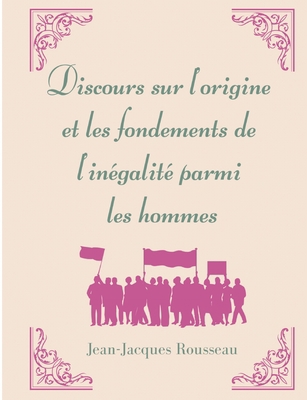 Discours sur l'origine et les fondements de l'i... [French] 2322419087 Book Cover