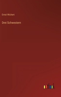 Drei Schwestern [German] 3368271458 Book Cover