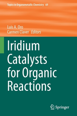 Iridium Catalysts for Organic Reactions 3030690857 Book Cover