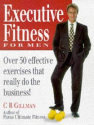 Executive Fitness for Men 0749917377 Book Cover