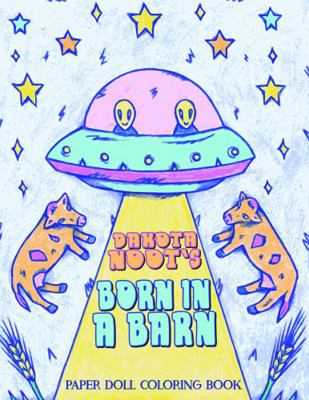 Paperback Dakota Noot's Born in a Barn : Paper Doll Coloring Book