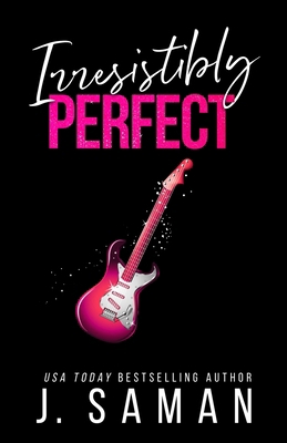 Irresistibly Perfect: Special Edition Cover            Book Cover