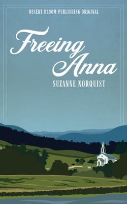 Paperback Freeing Anna Book