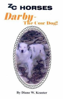 Darby - The Cow Dog 0972149686 Book Cover