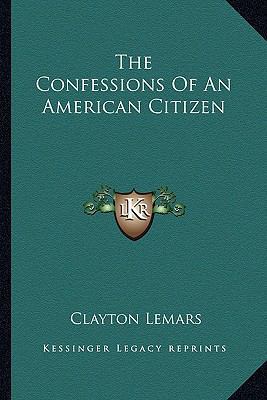 The Confessions Of An American Citizen 1163263974 Book Cover