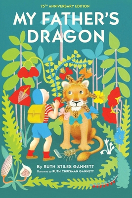 My Father's Dragon: 75th Anniversary Edition B0CKDD7GKJ Book Cover