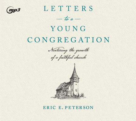 Letters to a Young Congregation: Nurturing the ... 1640914595 Book Cover