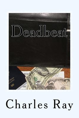 Deadbeat: an Al Pennyback mystery 0692247866 Book Cover