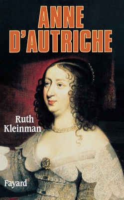 Anne d'Autriche [French] 2213030308 Book Cover