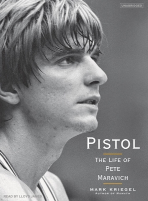 Pistol: The Life of Pete Maravich 1400104866 Book Cover