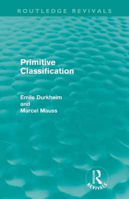 Primitive Classification (Routledge Revivals) 0415567920 Book Cover