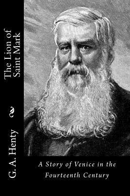 The Lion of Saint Mark: A Story of Venice in th... 1523340460 Book Cover