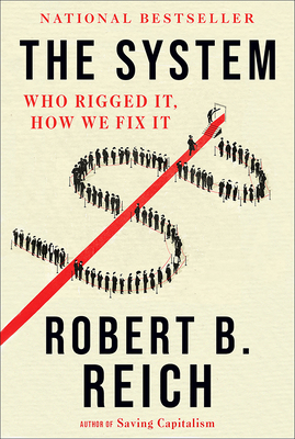 The System: Who Rigged It, How We Fix It 0593082001 Book Cover