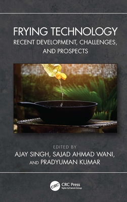 Frying Technology: Recent Development, Challeng... 1032348739 Book Cover