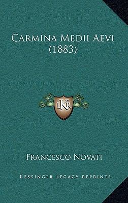 Carmina Medii Aevi (1883) [Italian] 1168972779 Book Cover