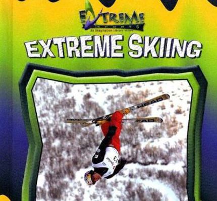 Extreme Skiing 0836845390 Book Cover