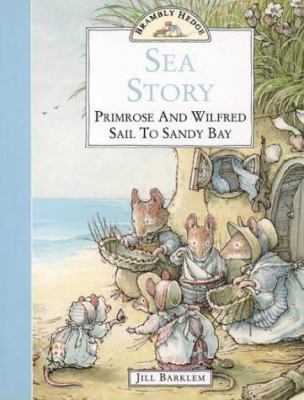 Sea Story: Primerose and Wilfred Sail to Sandy ... 0006645984 Book Cover