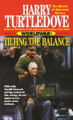 Tilting the Balance (Worldwar, Book Two) B000OR4WMQ Book Cover