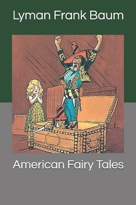 American Fairy Tales 1692796542 Book Cover