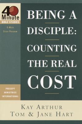 Being a Disciple: Counting the Real Cost (40-Mi... 157856476X Book Cover